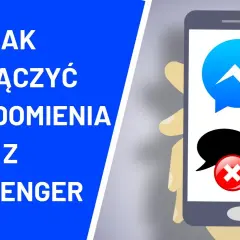 Jak skutecznie wyłączyć powiadomienia na Messengerze i uniknąć rozpraszania
