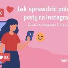 Kobieta z telefonem, serduszka i dymki z liczbą 100. Dowiedz się, jak sprawdzić czyjeś polubienia na Instagramie i odkryj, co naprawdę się podoba.