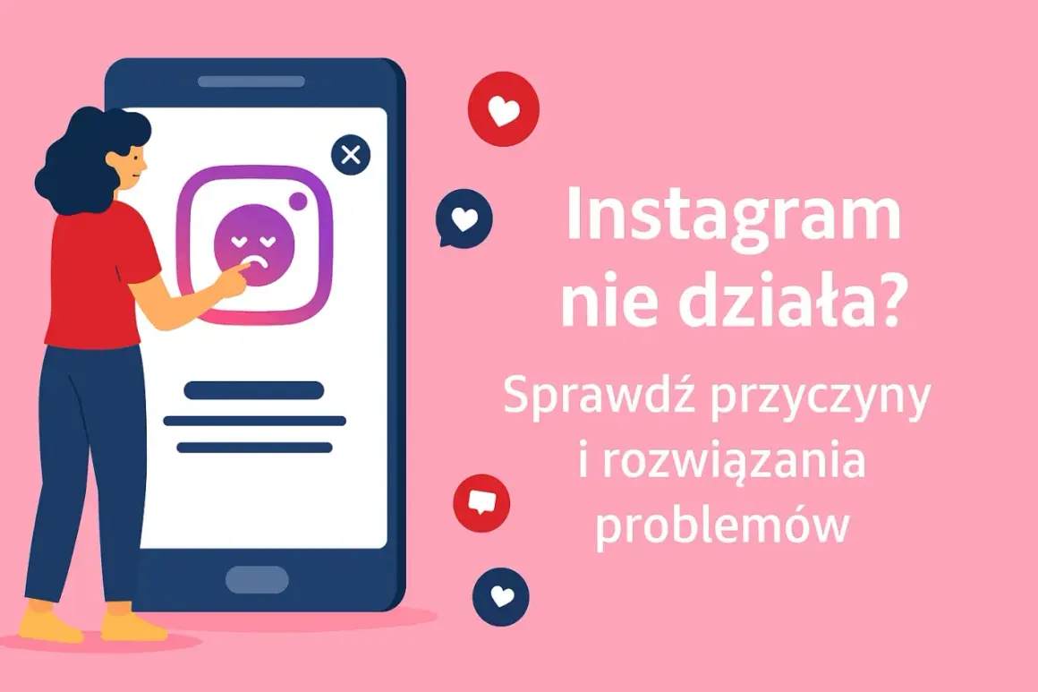 Kobieta sprawdza, dlaczego Instagram nie działa. Na ekranie telefonu widnieje smutna buźka.