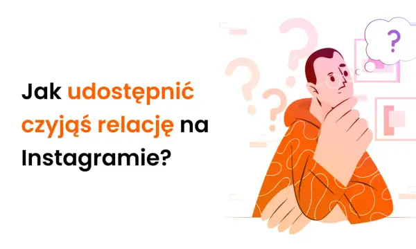 Jak udostępnić czyjąś relację na Instagramie? Ilustracja przedstawia zamyśloną postać z pytajnikami wokół głowy, sugerującą poszukiwanie odpowiedzi.
